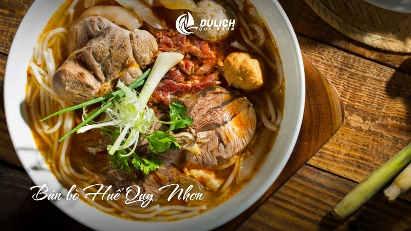Bún bò Huế Quy Nhơn đậm đà tròn vị