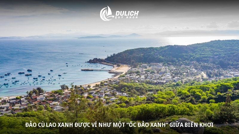 Đảo Cù Lao Xanh được ví như một “ốc đảo xanh” giữa biển khơi 