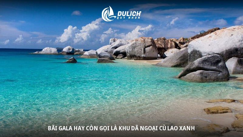 Bãi Gala hay còn gọi là khu dã ngoại Cù Lao Xanh 