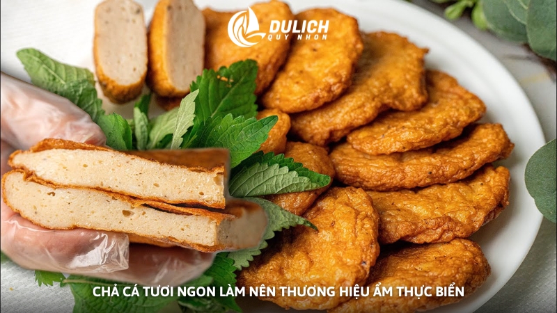 Chả cá tươi ngon làm nên thương hiệu ẩm thực biển