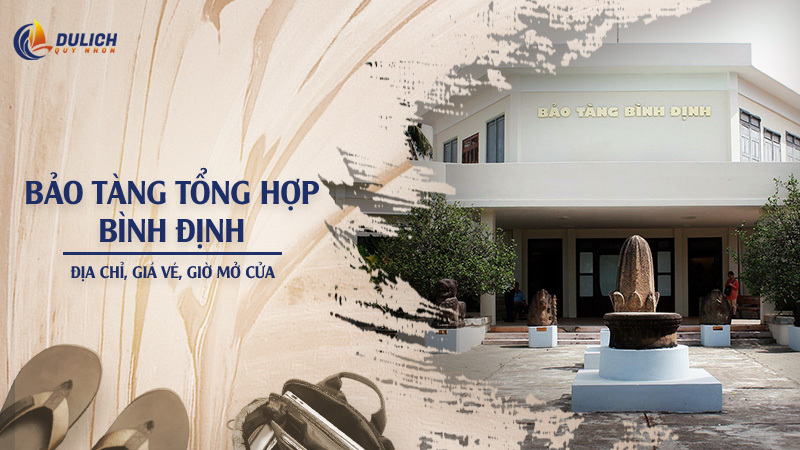 thumnail-bao-tang-tong-hop-binh-dinh thumnail-bao-tang-tong-hop-binh-dinh