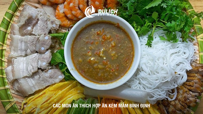 Các món ăn thích hợp ăn kèm mắm Bình Định