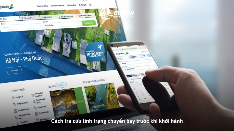 Cách tra cứu tình trạng chuyến bay trước khi khởi hành