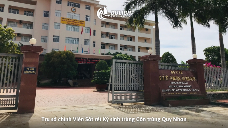 Trụ sở chính Viện Sốt rét Ký sinh trùng Côn trùng Quy Nhơn