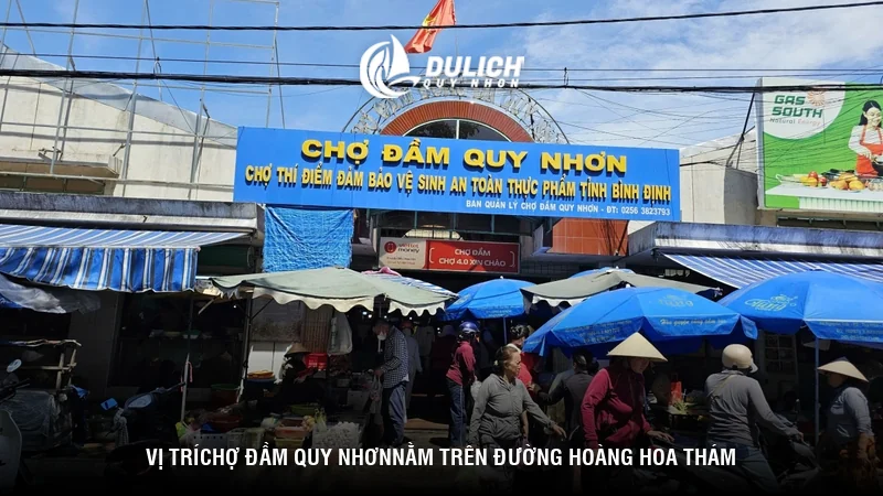 Vị trí chợ Đầm Quy Nhơn nằm trên đường Hoàng Hoa Thám