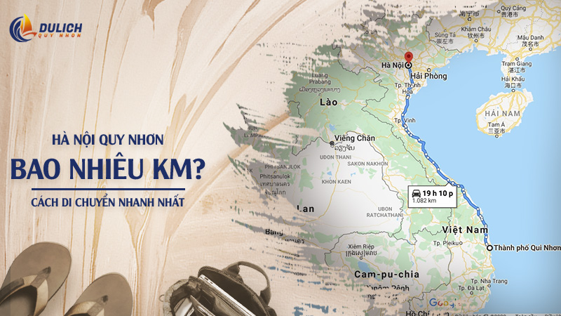 Hà Nội Quy Nhơn Bao Nhiêu Km? Cách Di Chuyển Nhanh Nhất