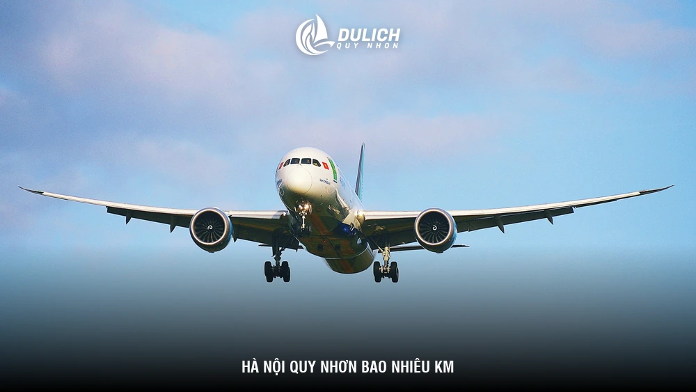 Hà Nội Quy Nhơn bao nhiêu km
